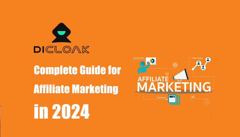 Complete Guide for affiliate marketing in 2024