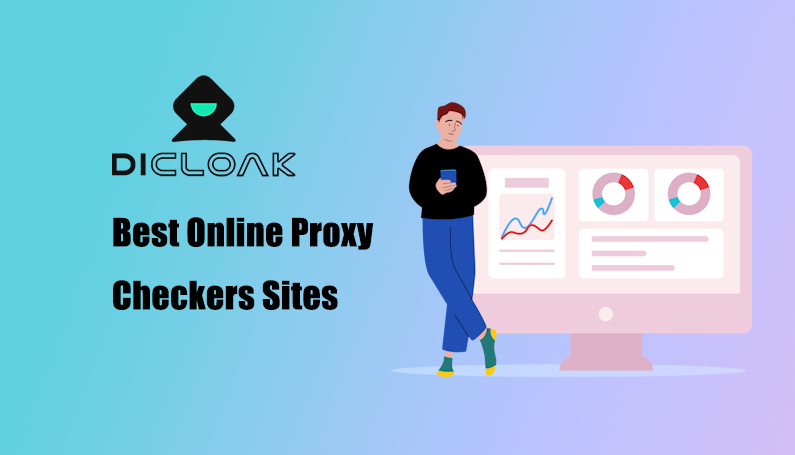 Best Online Proxy Checkers Sites: Ensuring Proxy Reliability and Security