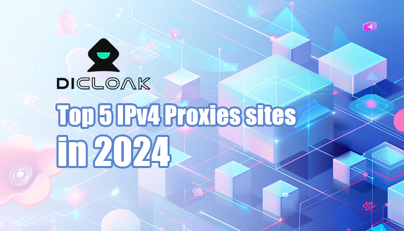 Top 5 IPv4 Proxies sites in 2024