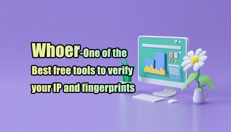 Whoer-One of the Best free tools to verify your IP and fingerprints