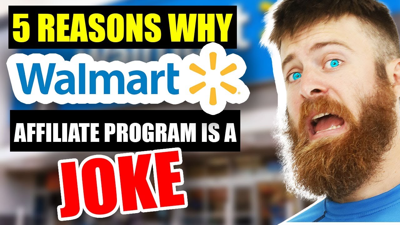 5 Reasons Walmarts Affiliate Program is a JOKE