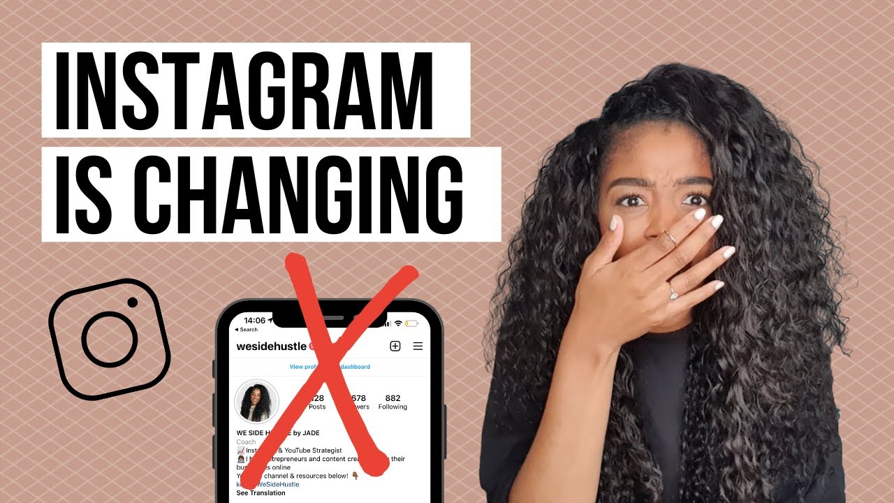 INSTAGRAM IS CHANGING | NEW INSTAGRAM UPDATE | WHAT THESE CHANGES MEAN FOR YOU